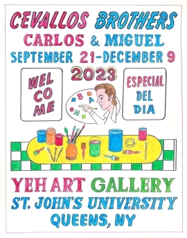 Image of male figure painting letters on oval. Text: Cavellos Brothers Carlos & Miguel.  September 21-December 9 2023.  Welcome.  Yeh Art Gallery St. John's University Queens NY