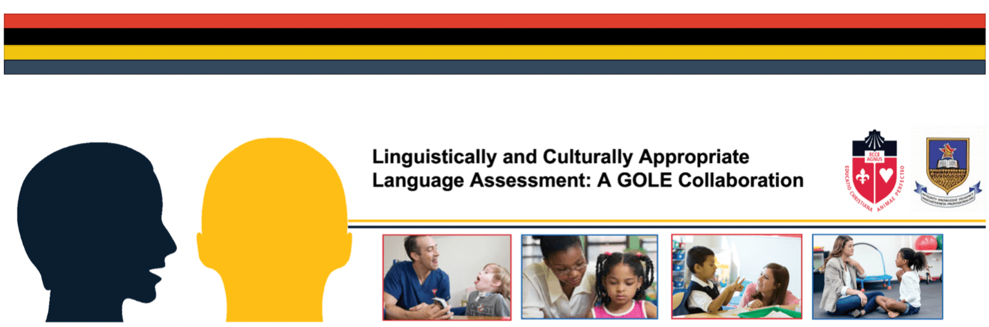Linguistically and Culturally Appropriate Language Assessment: a GOLE Collaboration