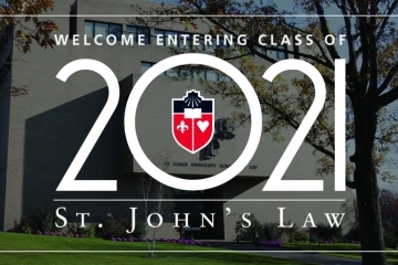 St. John's Law Incoming Class of 2021 Welcome Sign