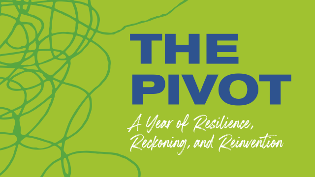 The Pivot: A Year of Resilience, Reckoning, and Reinvention