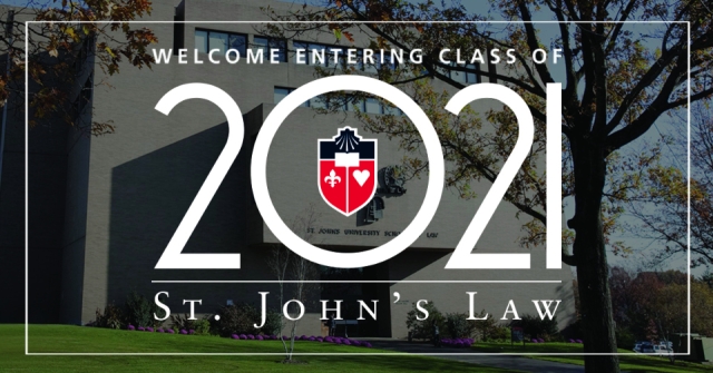 St. John's Law Incoming Class of 2021 Welcome Sign