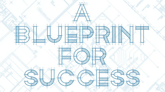 A Blueprint for Success