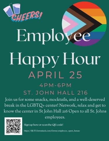 Employee Happy Hour graphic, April 25, 4-6 pm, St. John Hall 216. 