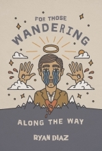 For Those Wandering Along the Way Book Cover